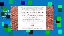 [GIFT IDEAS] An Epidemic of Absence: A New Way of Understanding Allergies and Autoimmune Diseases