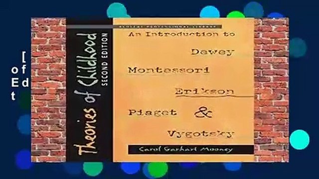 [NEW RELEASES] Theories of Childhood, Second Edition: An Introduction to Dewey, Montessori,