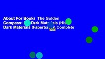 About For Books  The Golden Compass: His Dark Materials (His Dark Materials (Paperback)) Complete