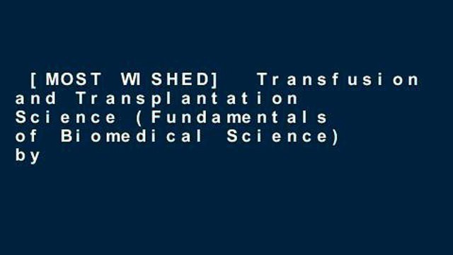 [MOST WISHED] Transfusion and Transplantation Science (Fundamentals of Biomedical Science) by