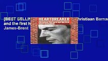 [BEST SELLING]  HEARTBREAKER: Christiaan Barnard and the first heart transplant by James-Brent