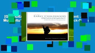 [GIFT IDEAS] Early Childhood Development: A Multicultural Perspective by Jeffrey Trawick-Smith