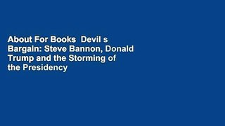 About For Books  Devil s Bargain: Steve Bannon, Donald Trump and the Storming of the Presidency