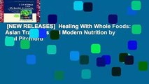 [NEW RELEASES]  Healing With Whole Foods: Asian Traditions and Modern Nutrition by Paul Pitchford