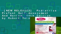 [NEW RELEASES]  Pediatrics PreTest Self-Assessment And Review, 14th Edition by Robert Yetman