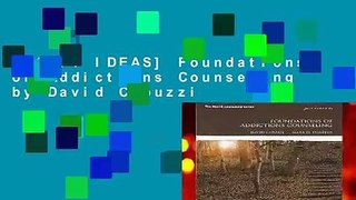 [GIFT IDEAS] Foundations of Addictions Counseling by David Capuzzi