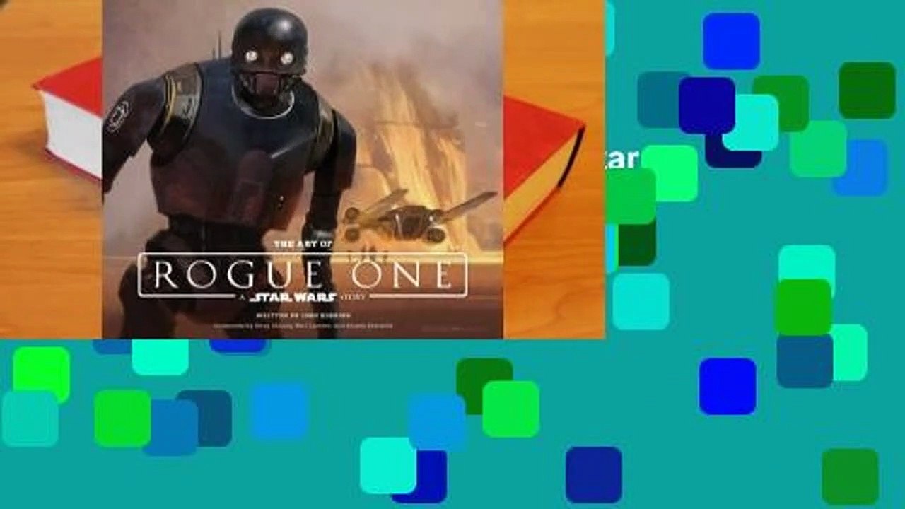 Review  The Art of Rogue One: A Star Wars Story - Josh Kushins