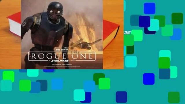 Review The Art of Rogue One: A Star Wars Story - Josh Kushins