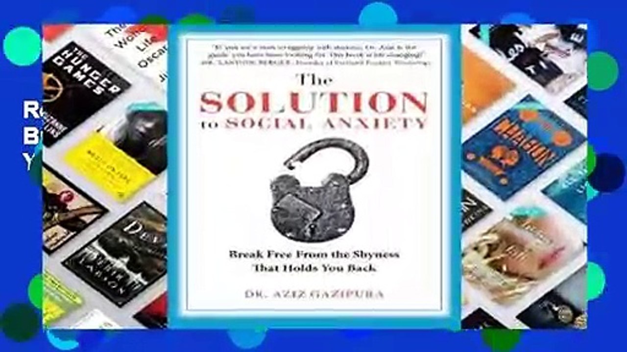 Review  The Solution to Social Anxiety: Break Free from the Shyness That Holds You Back - Aziz