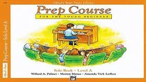 R.E.A.D Alfred s Basic Piano Prep Course Solo Book, Bk A: For the Young Beginner (Alfred s Basic