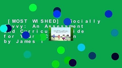 [MOST WISHED]  Socially Savvy: An Assessment and Curriculum Guide for Young Children by James T