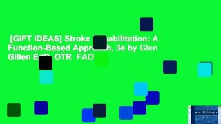 [GIFT IDEAS] Stroke Rehabilitation: A Function-Based Approach, 3e by Glen Gillen EdD  OTR  FAOTA
