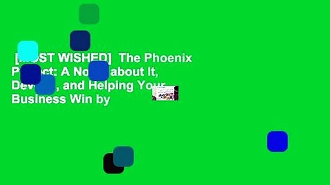 [MOST WISHED]  The Phoenix Project: A Novel about It, Devops, and Helping Your Business Win by