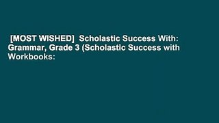 [MOST WISHED]  Scholastic Success With: Grammar, Grade 3 (Scholastic Success with Workbooks: