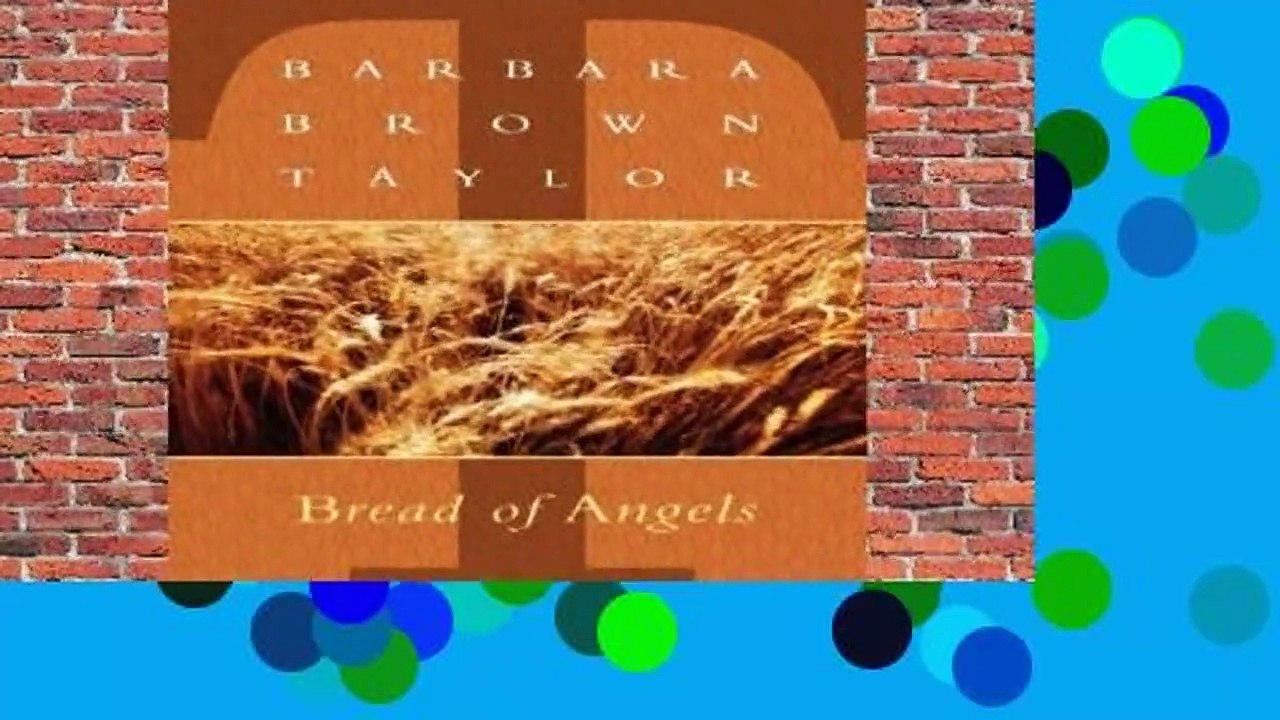 [NEW RELEASES] Bread of Angels by Barbara Brown Taylor video Dailymotion