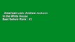 American Lion: Andrew Jackson in the White House  Best Sellers Rank : #2