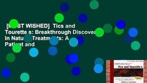 [MOST WISHED]  Tics and Tourette s: Breakthrough Discoveries in Natural Treatments: A Patient and