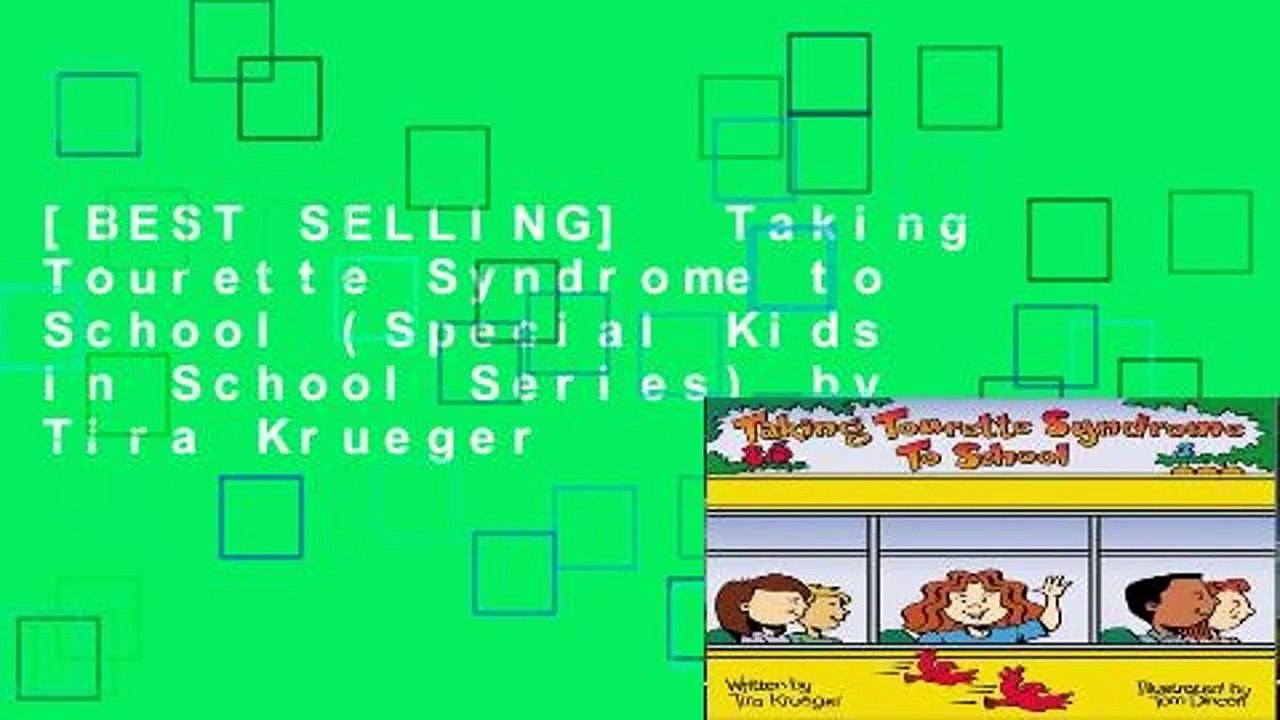 [BEST SELLING]  Taking Tourette Syndrome to School (Special Kids in School Series) by Tira Krueger