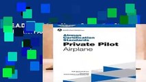 R.E.A.D Private Pilot Airman Certification Standards - Airplane: FAA-S-ACS-6A, for Airplane