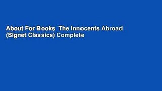 About For Books  The Innocents Abroad (Signet Classics) Complete