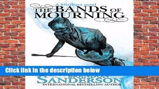 The Bands of Mourning: A Mistborn Novel  Review