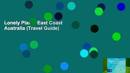 Lonely Planet East Coast Australia (Travel Guide)