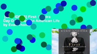 [GIFT IDEAS] First: Sandra Day O Connor, An American Life by Evan Thomas