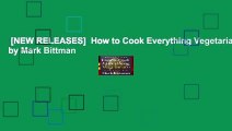 [NEW RELEASES]  How to Cook Everything Vegetarian by Mark Bittman