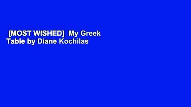 [MOST WISHED] My Greek Table by Diane Kochilas