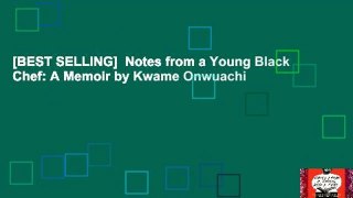 [BEST SELLING]  Notes from a Young Black Chef: A Memoir by Kwame Onwuachi
