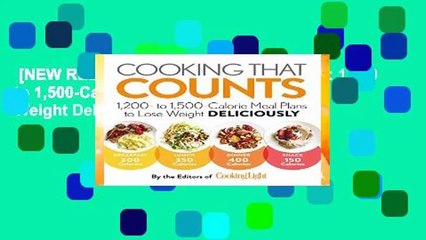 [NEW RELEASES]  Cooking That Counts: 1,200 to 1,500-Calorie Meal Plans to Lose Weight Deliciously
