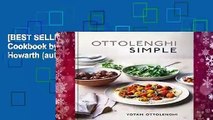 [BEST SELLING]  Ottolenghi Simple: A Cookbook by Tara Wigley (author), Esme Howarth (author) Yotam