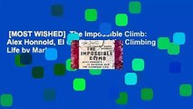 [MOST WISHED]  The Impossible Climb: Alex Honnold, El Capitan, and the Climbing Life by Mark