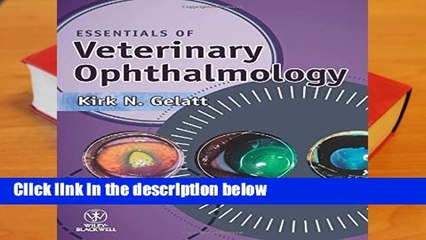 Essentials of Veterinary Ophthalmology  Review
