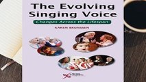The Evolving Singing Voice: Changes Across the Lifespan Complete