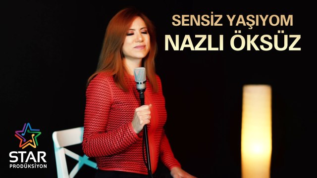 Nazlı Öksüz - Sensiz Yaşıyom