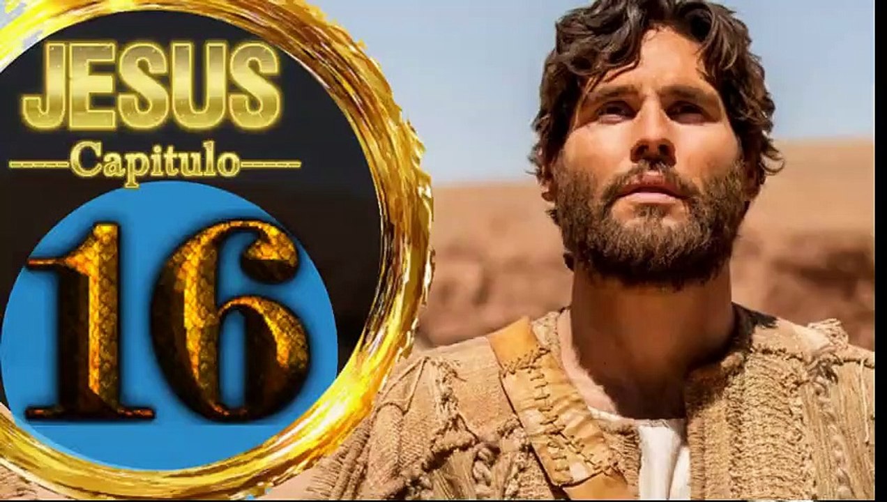 Capitulo 16 JESUS  Español