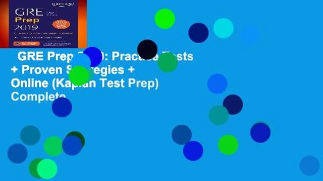GRE Prep 2019: Practice Tests + Proven Strategies + Online (Kaplan Test Prep) Complete