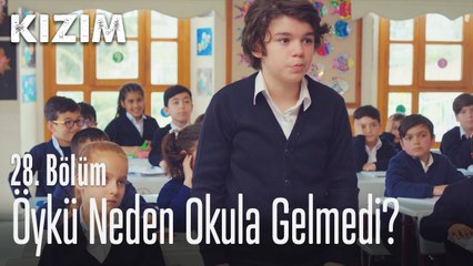 Öykü neden okula gelmedi? - Kızım 28. Bölüm