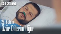Özür dilerim Uğur - Kızım 28. Bölüm