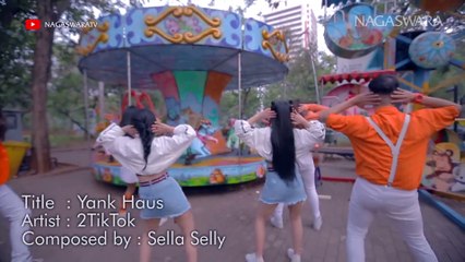 2TikTok - Yank Haus (Official Music Video NAGASWARA)