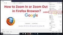 How to Zoom In or Zoom Out in Mozilla Firefox Browser on Windows 10?