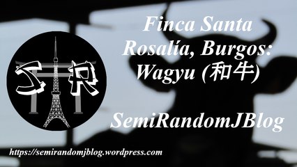 Finca Santa Rosalía (Burgos): Wagyu