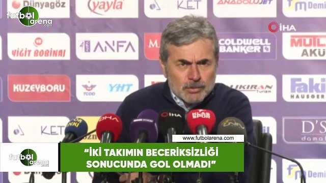 Aykut Kocaman: İki takımın beceriksizliği sonucunda gol olmadı
