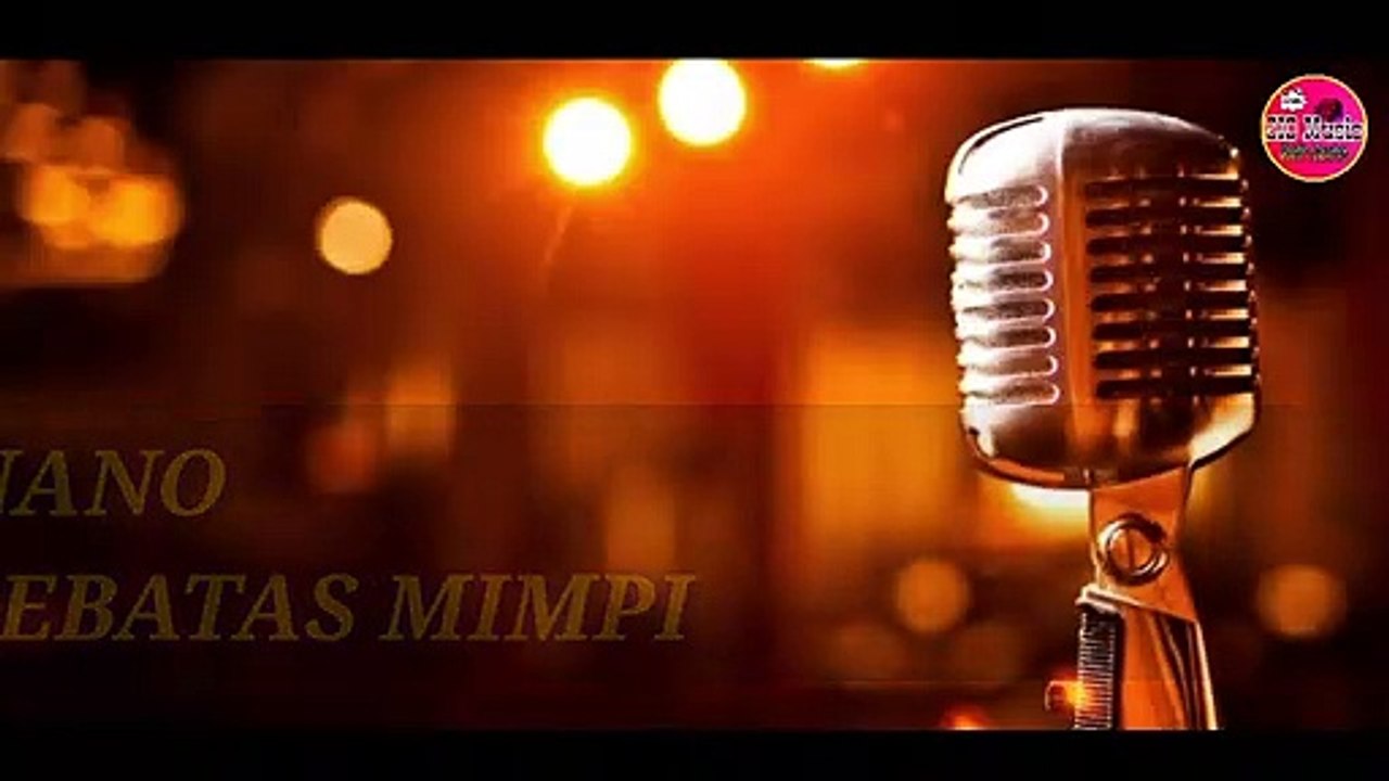 Lirik lagu nano - sebatas mimpi