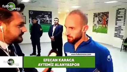 Efecan Karaca: "Maç 5-0 bitebilirdi"