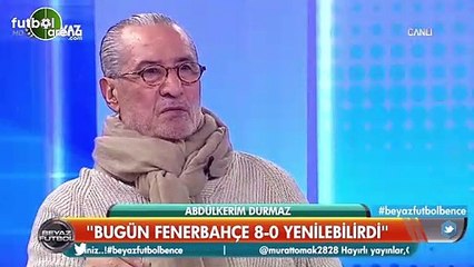 Abdülkerim Durmaz'dan Fenerbaheli futbolculara ağır sözler