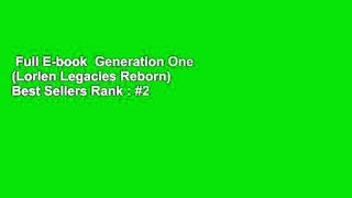 Full E-book  Generation One (Lorien Legacies Reborn)  Best Sellers Rank : #2