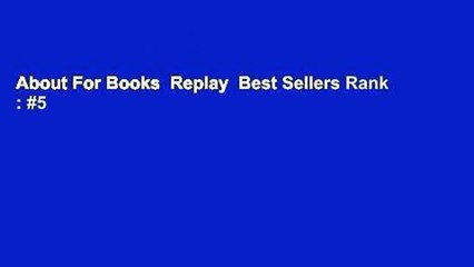 About For Books  Replay  Best Sellers Rank : #5