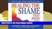 Healing the Shame That Binds You (Recovery Classics) Complete